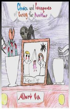 Paperback Choice and Consequence of Caring for Another Book