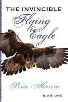 Paperback The Invincible Flying Eagle Book