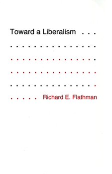 Hardcover Toward a Liberalism Book