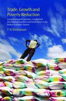 Paperback Trade, Growth and Poverty Reduction: Least Developed Countries, Landlocked Developing Countries and Small States in the Global Economic System Book