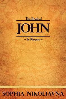 Paperback The Book of John In Rhyme Book