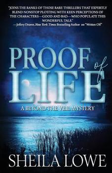 Proof of Life - Book #2 of the Beyond the Veil Mystery