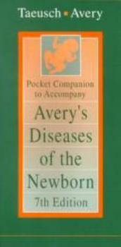 Paperback Pocket Companion to Accompany Avery's Diseases of the Newborn, 7th Edition Book