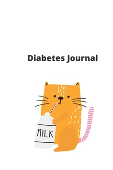 Diabetes Journal: Notebook for Type 1 Diabetics (blood glucose tracker, insulin tracker) for improving glycemic control (120 pages, 6x9 in, soft cover) (diabetes journals)