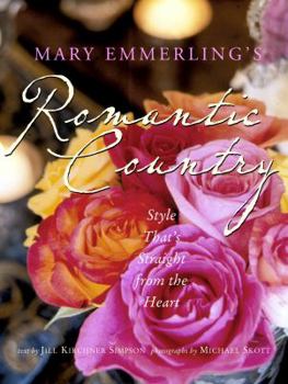 Hardcover Mary Emmerling's Romantic Country: Style That's Straight from the Heart Book