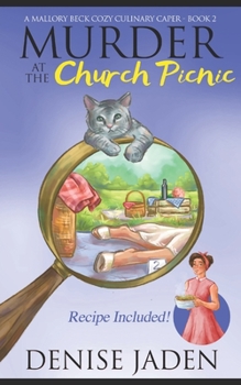 Murder at the Church Picnic: A Mallory Beck Cozy Culinary Caper - Book #2 of the A Mallory Beck Cozy Culinary Caper