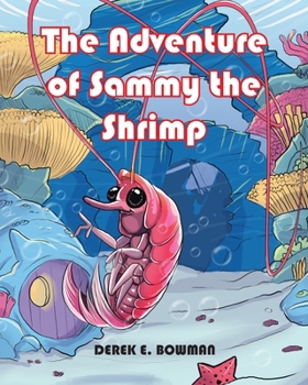Paperback The Adventure of Sammy the Shrimp Book