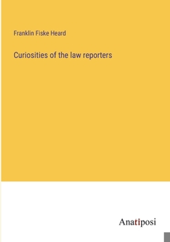 Paperback Curiosities of the law reporters Book