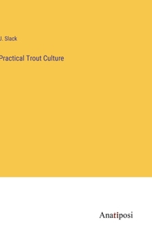 Hardcover Practical Trout Culture Book
