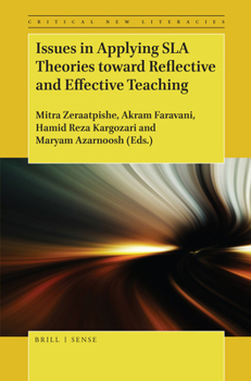 Paperback Issues in Applying Sla Theories Toward Reflective and Effective Teaching Book