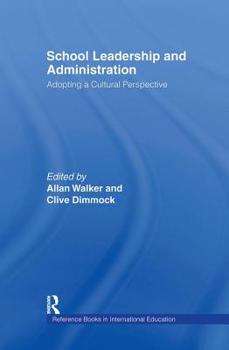 Hardcover School Leadership and Administration: Adopting a Cultural Perspective Book