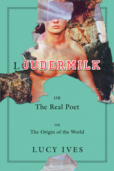 Paperback Loudermilk: Or, the Real Poet; Or, the Origin of the World Book