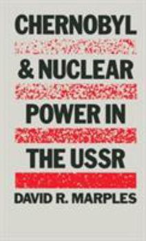 Hardcover Chernobyl and Nuclear Power in the USSR Book