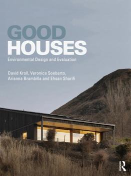 Paperback Good Houses: Environmental Design and Evaluation Book
