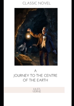 Paperback A Journey to the Centre of the Earth Book