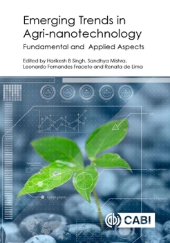 Hardcover Emerging Trends in Agri-Nanotechnology: Fundamental and Applied Aspects Book