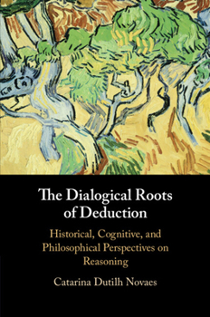 Paperback The Dialogical Roots of Deduction Book