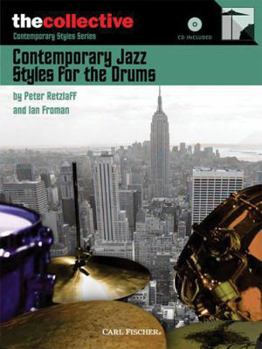 Paperback Contemporary Jazz Styles for Drums: The Collective: Contemporary Styles Series Book