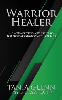 Paperback Warrior Healer: An Intimate View Inside Therapy for First Responders and Veterans Book