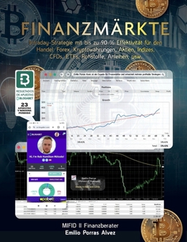 FINANZMÄRKTE, Intraday-Strategie mit bis zu 90% Effektivität für den Handel: Forex, Kryptowährungen, Aktien, Indizes, CFDs, ETFs, Rohstoffe, Anleihen, usw. (German Edition)