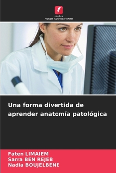 Paperback Una forma divertida de aprender anatomía patológica [Spanish] Book