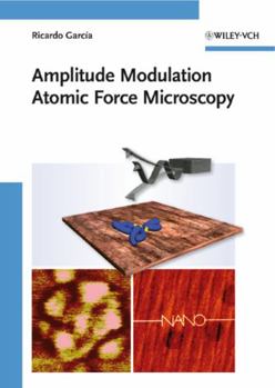 Hardcover Amplitude Modulation Atomic Force Microscopy Book