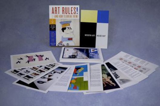Hardcover Art Rules! (and How to Break Them): How to Think Like a Modern Artist [With 42 Interactive Cards and Booklet] Book