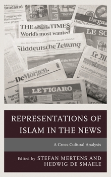 Paperback Representations of Islam in the News: A Cross-Cultural Analysis Book