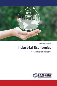 Industrial Economics: Economics of Industry