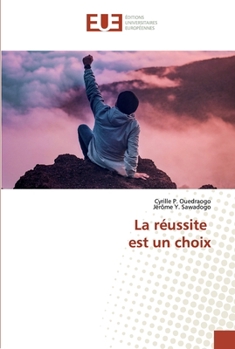 Paperback La réussite est un choix [French] Book