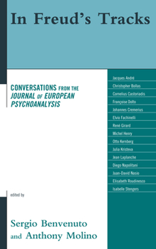 Hardcover In Freud's Tracks: Conversations from the Journal of European Psychoanalysis Book
