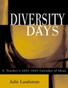 Paperback Diversity Days: A Teacher's 2002-2003 Calendar of Ideas Book