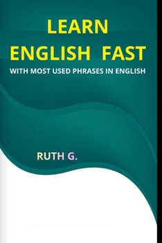 Paperback Learn English Fast: With Most Used Phrases in English Book