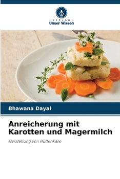 Paperback Anreicherung mit Karotten und Magermilch [German] Book