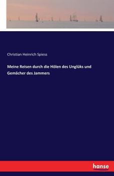 Paperback Meine Reisen durch die Hölen des Unglüks und Gemächer des Jammers [German] Book