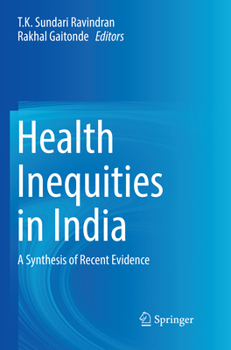 Paperback Health Inequities in India: A Synthesis of Recent Evidence Book