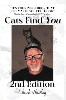 Paperback Cats Find You; 2nd Edition: Hope, Happiness and a cat called, Sticky Book