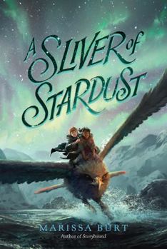 A Sliver of Stardust - Book #1 of the A Sliver of Stardust