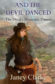 Paperback And The Devil Danced!: The Devil's Mountain Dames Book