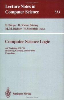 Paperback Computer Science Logic: 4th Workshop, CSL '90, Heidelberg, Germany, October 1-5, 1990. Proceedings Book