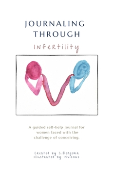 Paperback Journaling Through Infertility: A guided journal for women Book