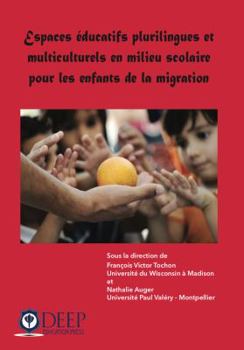 Paperback Espaces ?ducatifs plurilingues et multiculturels en milieu scolaire pour les enfants de la migration [French] Book