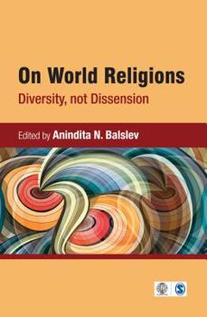 Hardcover On World Religions: Diversity, Not Dissension Book