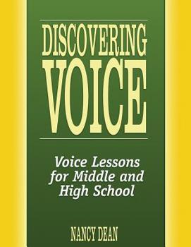 Paperback Discovering Voice: Voice Lessons for Middle and High School Book