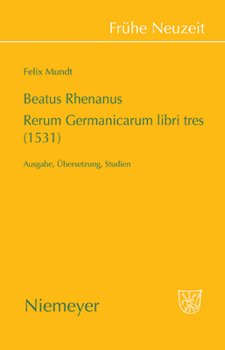 Hardcover Beatus Rhenanus: Rerum Germanicarum libri tres (1531) [German] Book