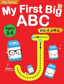 Paperback My First Big ABC Book Vol.4: Preschool Homeschool Educational Activity Workbook with Sight Words for Boys and Girls 3 - 5 Year Old: Handwriting Pra Book