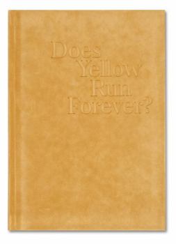 Hardcover Does Yellow Run Forever? Book