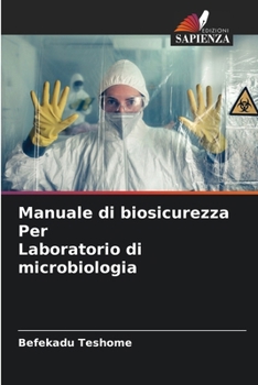 Paperback Manuale di biosicurezza Per Laboratorio di microbiologia [Italian] Book