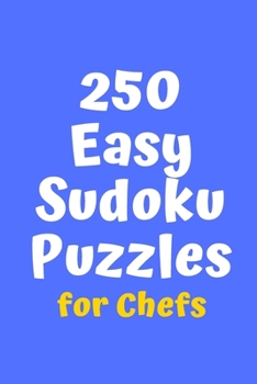 Paperback 250 Easy Sudoku Puzzles for Chefs Book