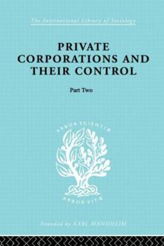 Paperback Private Corporations and their Control: Part 2 Book
